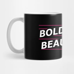 Bold and beautiful Mug